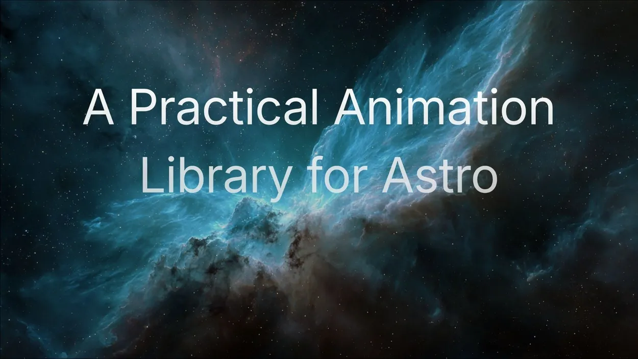 Cover for A Practical Animation Library for Astro: Motion on Scroll